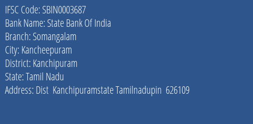 State Bank Of India Somangalam Branch Kanchipuram IFSC Code SBIN0003687