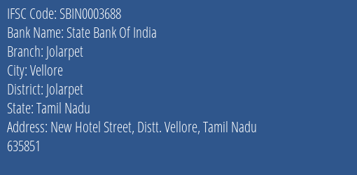 State Bank Of India Jolarpet Branch, Branch Code 003688 & IFSC Code Sbin0003688