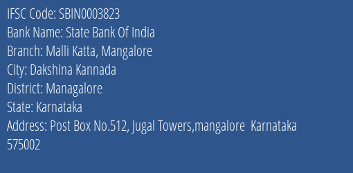 State Bank Of India Malli Katta Mangalore Branch Managalore IFSC Code SBIN0003823
