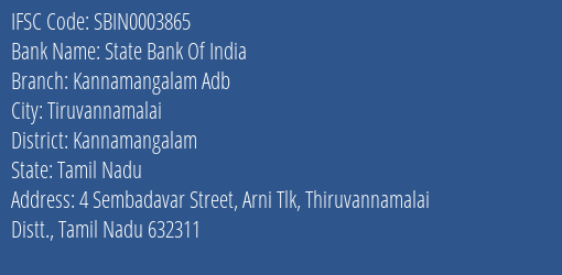 State Bank Of India Kannamangalam Adb Branch Kannamangalam IFSC Code SBIN0003865