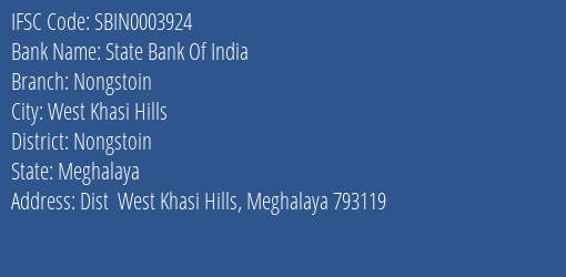 State Bank Of India Nongstoin Branch Nongstoin IFSC Code SBIN0003924