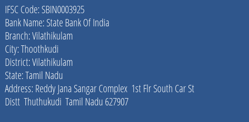 State Bank Of India Vilathikulam Branch Vilathikulam IFSC Code SBIN0003925