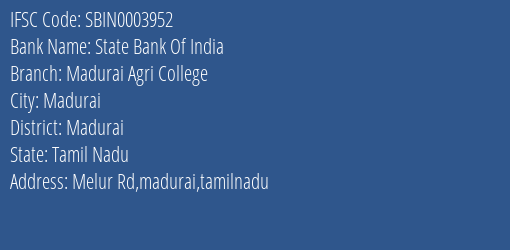 State Bank Of India Madurai Agri College Branch, Branch Code 003952 & IFSC Code Sbin0003952