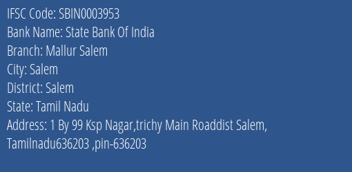 State Bank Of India Mallur Salem Branch, Branch Code 003953 & IFSC Code Sbin0003953