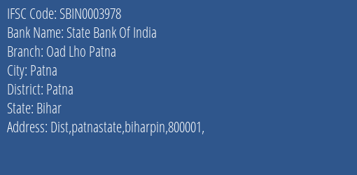State Bank Of India Oad Lho Patna Branch Patna IFSC Code SBIN0003978