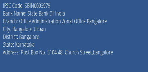 State Bank Of India Office Administration Zonal Office Bangalore Branch Bangalore IFSC Code SBIN0003979