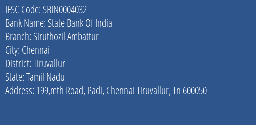 State Bank Of India Siruthozil Ambattur Branch Tiruvallur IFSC Code SBIN0004032