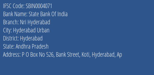 State Bank Of India Nri Hyderabad Branch Hyderabad IFSC Code SBIN0004071