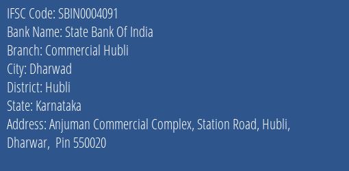 State Bank Of India Commercial Hubli Branch, Branch Code 004091 & IFSC Code Sbin0004091