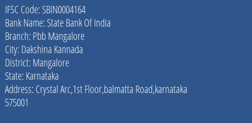State Bank Of India Pbb Mangalore Branch Mangalore IFSC Code SBIN0004164