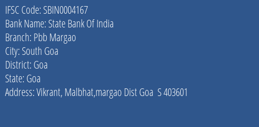 State Bank Of India Pbb Margao Branch Goa IFSC Code SBIN0004167