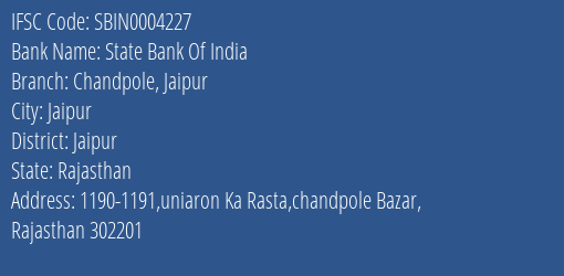State Bank Of India Chandpole Jaipur Branch, Branch Code 004227 & IFSC Code SBIN0004227