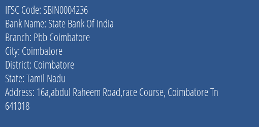 State Bank Of India Pbb Coimbatore Branch Coimbatore IFSC Code SBIN0004236