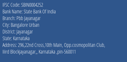 State Bank Of India Pbb Jayanagar Branch Jayanagar IFSC Code SBIN0004252