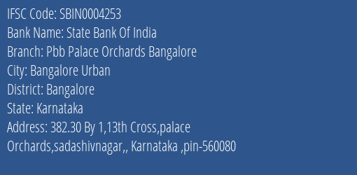 State Bank Of India Pbb Palace Orchards Bangalore Branch Bangalore IFSC Code SBIN0004253