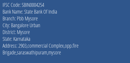 State Bank Of India Pbb Mysore Branch, Branch Code 004254 & IFSC Code Sbin0004254