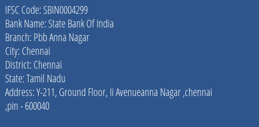 State Bank Of India Pbb Anna Nagar Branch Chennai IFSC Code SBIN0004299