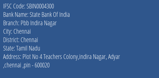State Bank Of India Pbb Indira Nagar Branch Chennai IFSC Code SBIN0004300