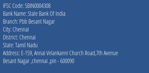 State Bank Of India Pbb Besant Nagar Branch Chennai IFSC Code SBIN0004308
