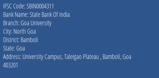 State Bank Of India Goa University Branch Bamboli IFSC Code SBIN0004311