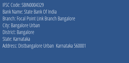 State Bank Of India Focal Point Link Branch Bangalore Branch Bangalore IFSC Code SBIN0004329