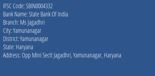 State Bank Of India Ms Jagadhri Branch Yamunanagar IFSC Code SBIN0004332