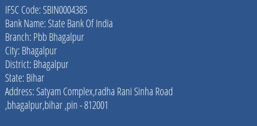 IFSC Code sbin0004385 of State Bank Of India Pbb Bhagalpur Branch