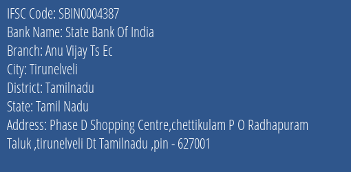 State Bank Of India Anu Vijay Ts Ec Branch Tamilnadu IFSC Code SBIN0004387