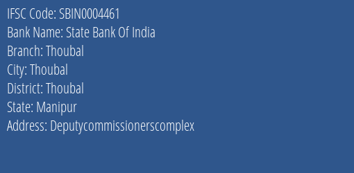 State Bank Of India Thoubal Branch Thoubal IFSC Code SBIN0004461