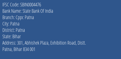 State Bank Of India Cppc Patna Branch Patna IFSC Code SBIN0004476