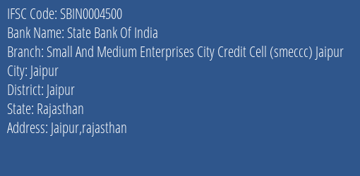 State Bank Of India Small And Medium Enterprises City Credit Cell Smeccc Jaipur Branch, Branch Code 004500 & IFSC Code SBIN0004500