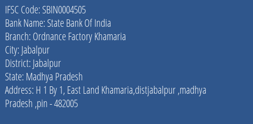 State Bank Of India Ordnance Factory Khamaria Branch IFSC Code