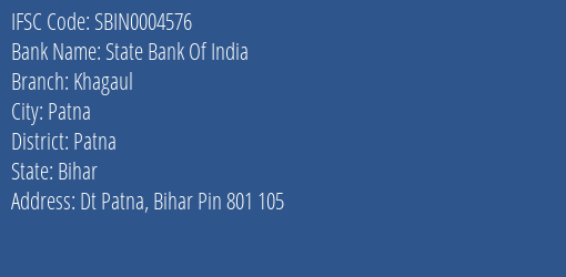 State Bank Of India Khagaul Branch Patna IFSC Code SBIN0004576
