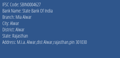 State Bank Of India Mia Alwar Branch, Branch Code 004627 & IFSC Code SBIN0004627