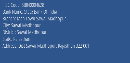 State Bank Of India Man Town Sawai Madhopur Branch, Branch Code 004628 & IFSC Code SBIN0004628