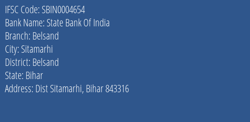 State Bank Of India Belsand Branch Belsand IFSC Code SBIN0004654