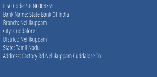 State Bank Of India Nellikuppam Branch Nellikuppam IFSC Code SBIN0004765