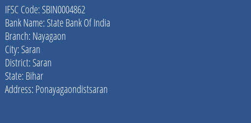 State Bank Of India Nayagaon Branch Saran IFSC Code SBIN0004862