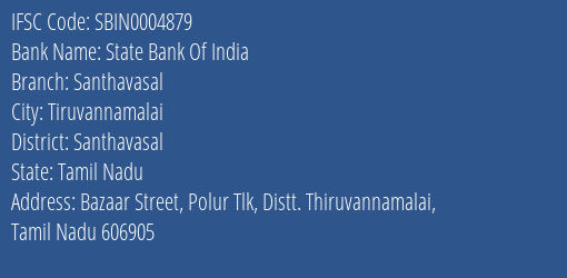 State Bank Of India Santhavasal Branch Santhavasal IFSC Code SBIN0004879