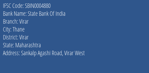 State Bank Of India Virar Branch Virar IFSC Code SBIN0004880