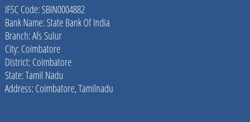 State Bank Of India Afs Sulur Branch Coimbatore IFSC Code SBIN0004882