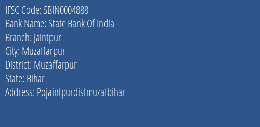 State Bank Of India Jaintpur Branch Muzaffarpur IFSC Code SBIN0004888