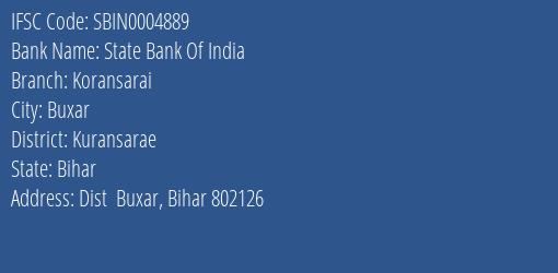 State Bank Of India Koransarai Branch Kuransarae IFSC Code SBIN0004889