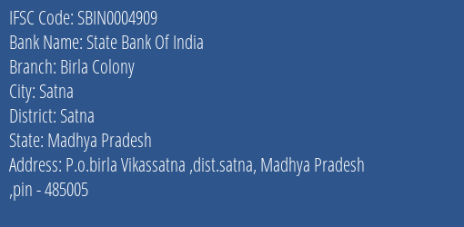 State Bank Of India Birla Colony Branch Satna IFSC Code SBIN0004909