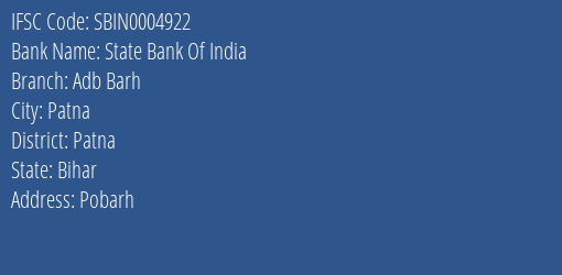State Bank Of India Adb Barh Branch Patna IFSC Code SBIN0004922