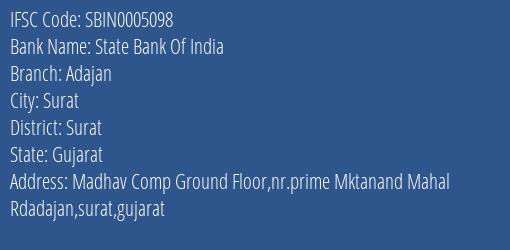 State Bank Of India Adajan Branch, Branch Code 005098 & IFSC Code SBIN0005098