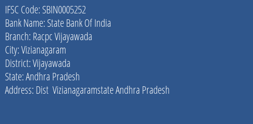 State Bank Of India Racpc Vijayawada Branch, Branch Code 005252 & IFSC Code SBIN0005252