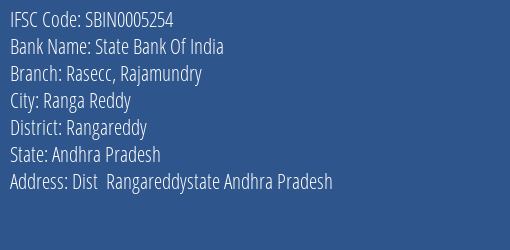 State Bank Of India Rasecc Rajamundry Branch Rangareddy IFSC Code SBIN0005254