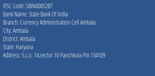 State Bank Of India Currency Administration Cell Ambala Branch Ambala IFSC Code SBIN0005287