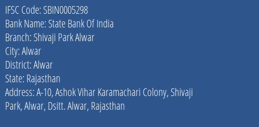 State Bank Of India Shivaji Park Alwar Branch, Branch Code 005298 & IFSC Code SBIN0005298